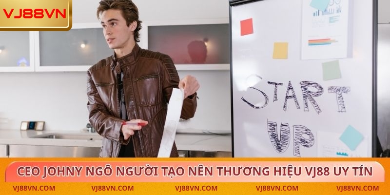 CEO Johny Ngô VJ88: Hành Trình Định Hình Ngành Giải Trí Số - Lorin