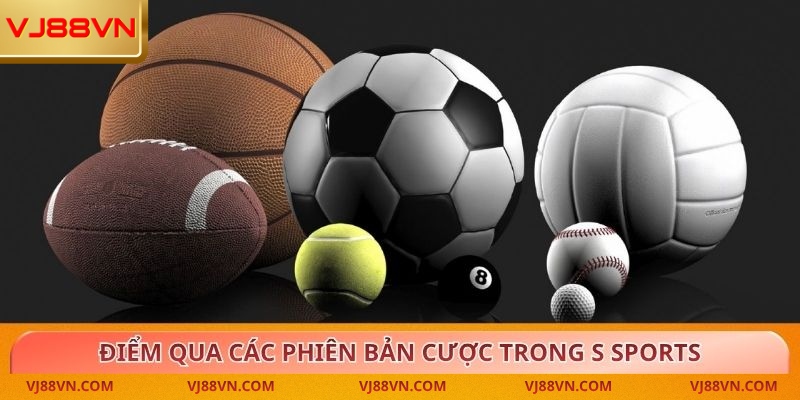 S Sports – Sảnh cá cược thể thao đẳng cấp tại VJ88 - Lorin