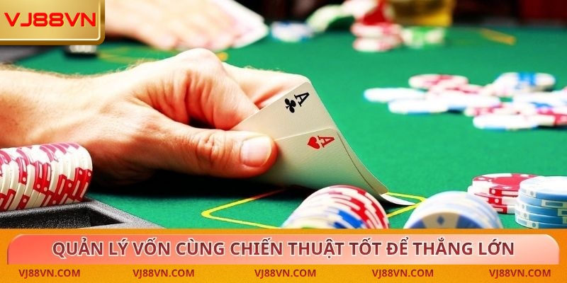 Poker – Cơ hội nhân đôi tiền thưởng khủng tại VJ88 - Lorin