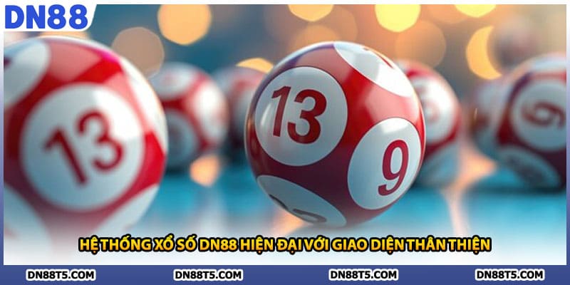 Xổ Số DN88 Cổng Game Trúng Thưởng Uy Tín Hàng Đầu Châu Lục - Lorin